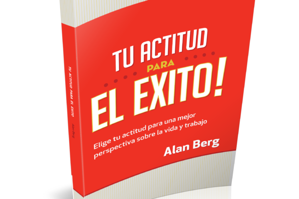 Tu Actitud Para El Exito - Alan Berg CSP