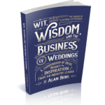 Wit, Wisdom and the Business of Weddings - Alan Berg CSP