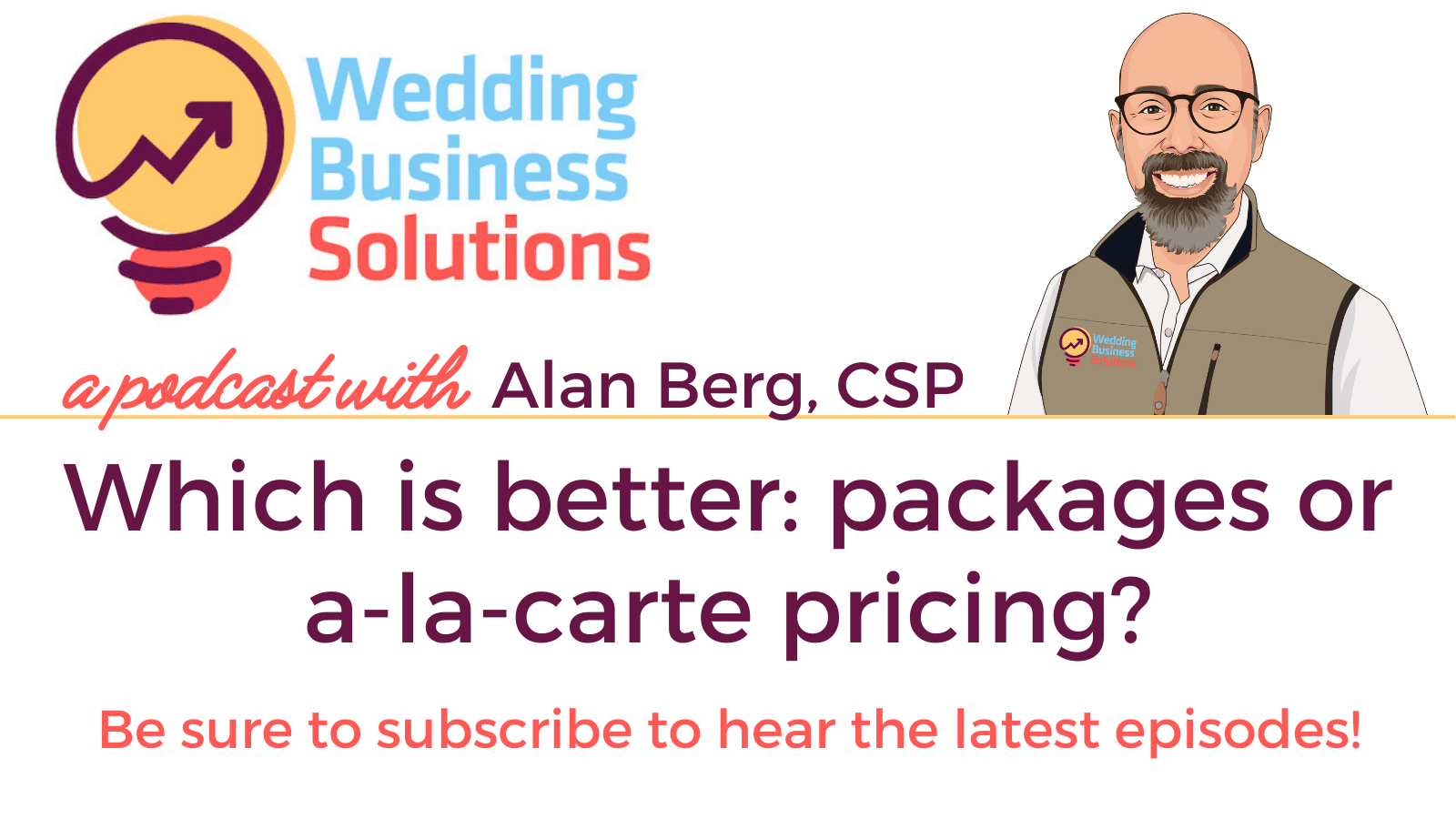 Wedding Business Solutions Podcast - Which is better packages or a-la-carte pricing?