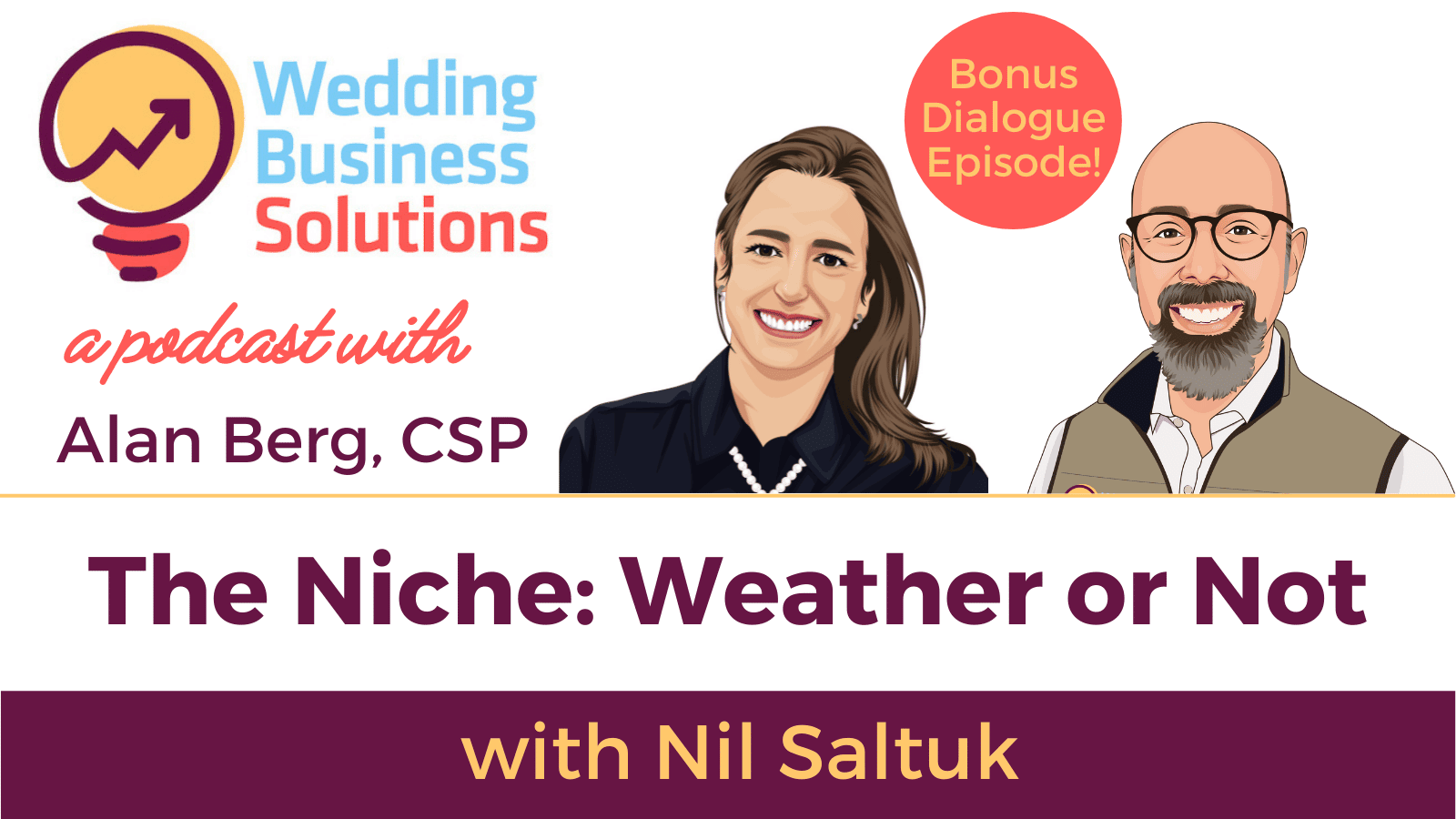 Wedding Business Solutions Podcast The Niche Series - Nil Saltuk - Weather or Not