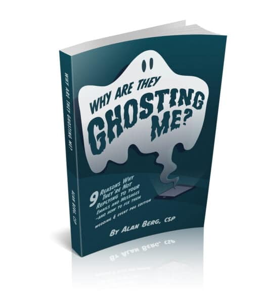 Why Are They Ghosting Me? by Alan Berg CSP