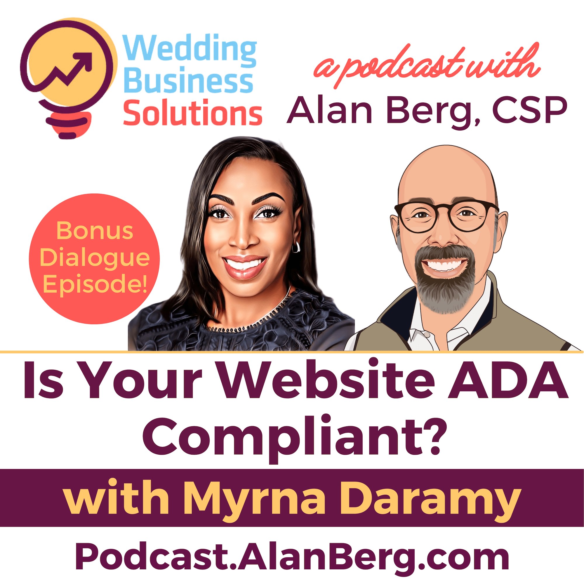 Myrna Daramy - Is your website ADA compliant? Alan Berg CSP - Wedding Business Solutions Podcast