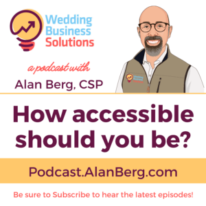 How accessible should you be? Alan Berg - Wedding Business Solutions
