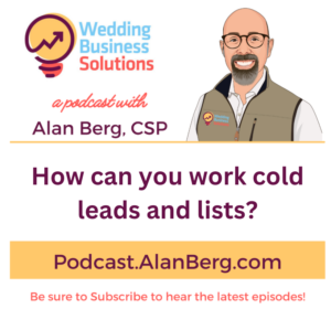 How can you work cold leads and lists? - Alan Berg, CSP
