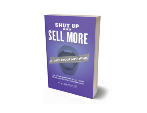 Shut Up and Sell Just About Anything
