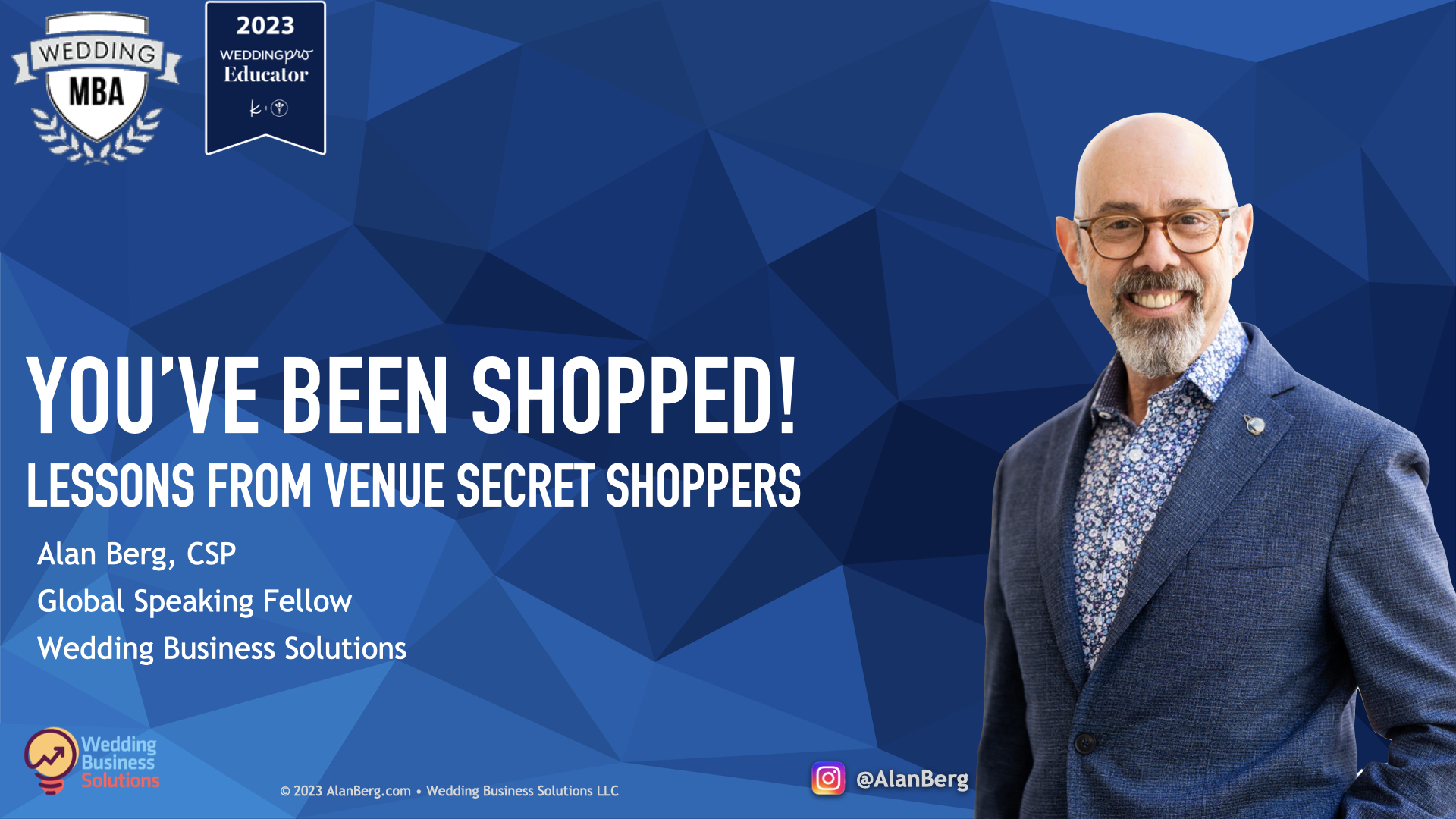You've been shopped - Alan Berg CSP - WMBA 2023