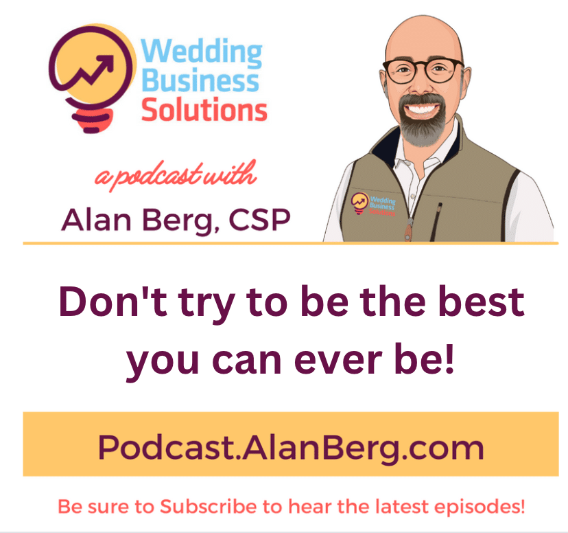 Don’t try to be the best you can ever be! – Podcast Transcript