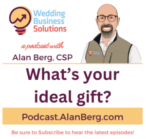 Whats your ideal gift? - Alan Berg, CSP