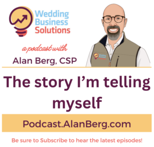 The story I’m telling myself - Alan Berg, CSP