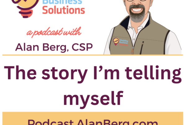 The story I’m telling myself - Alan Berg, CSP