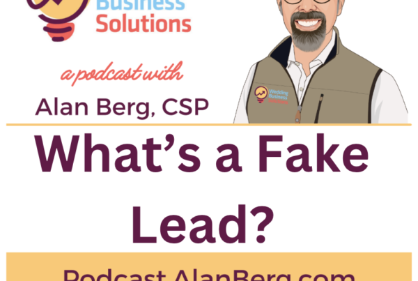 What's a fake lead? - Alan Berg, CSP