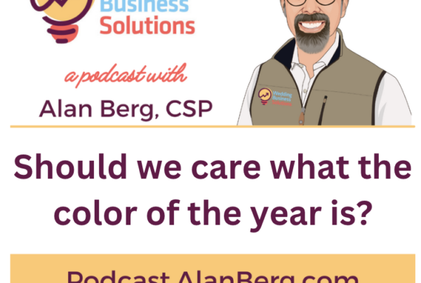 Should we care what the color of the year is? - Alan Berg, CSP