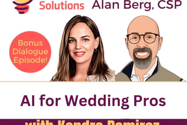 Kendra Ramirez - AI for Wedding Pros - Alan Berg, CSP