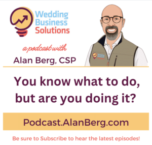 You know what to do, but are you doing it? - Alan Berg, CSP