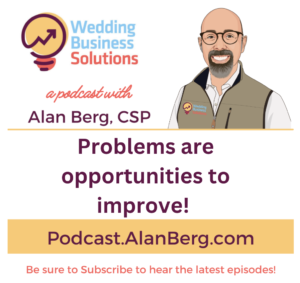 Problems are opportunities to improve - Alan Berg, CSP