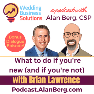 Brian Lawrence - What to do if you're new (and if you're not) - Alan Berg, CSP
