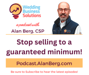 Stop selling to a guaranteed minimum - Alan Berg, CSP