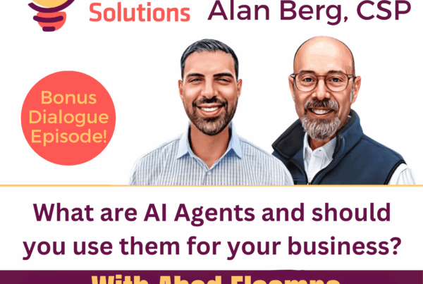 Abed Elsamna - What are AI Agents and should you use them for your business- Alan Berg, CSP