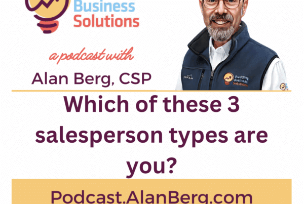 Which of these 3 salesperson types are you? - Alan Berg, CSP