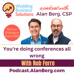 Rob Ferre - You're doing conferences all wrong! - Alan Berg, CSP