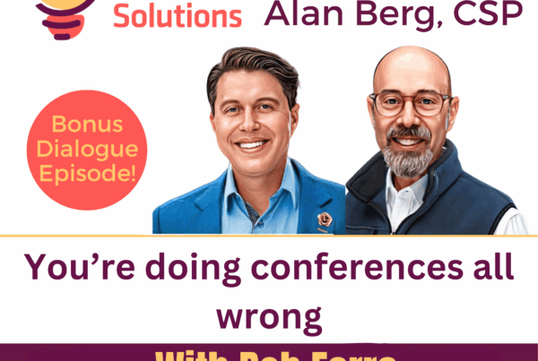 Rob Ferre - You're doing conferences all wrong! - Alan Berg, CSP