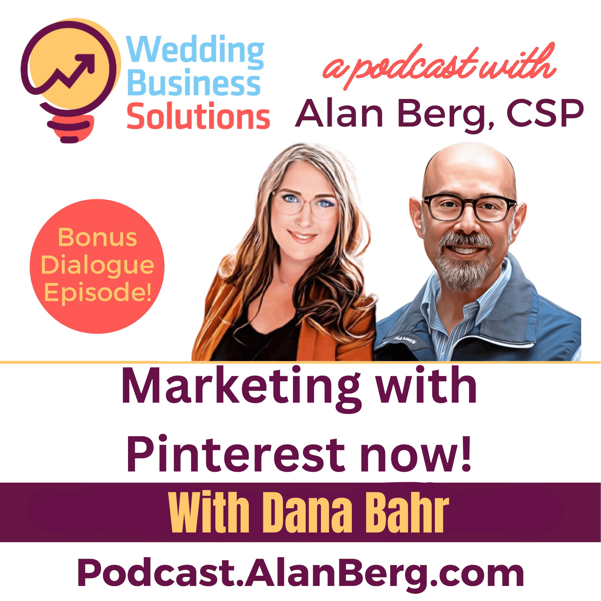 Dana Bahr Marketing with Pinterest now - Alan Berg, CSP