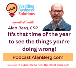 It's that time of the year to see the things you're doing wrong! - Alan Berg, CSP