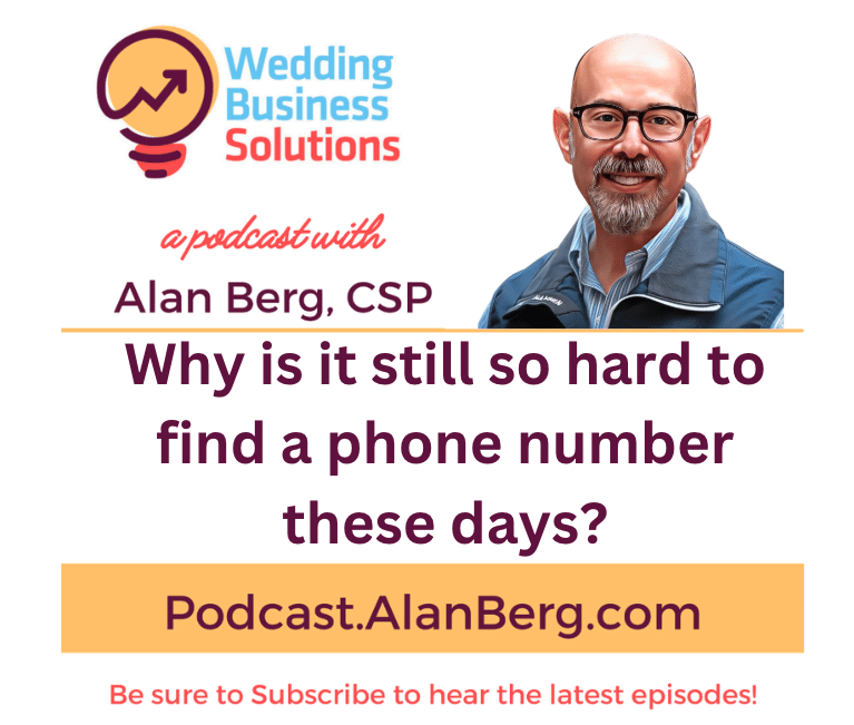 Why is it still so hard to find a phone number these days? - Alan Berg, CSP
