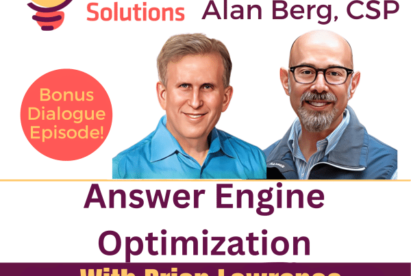 Brian Lawrence - Answer Engine Optimization - Alan Berg, CSP