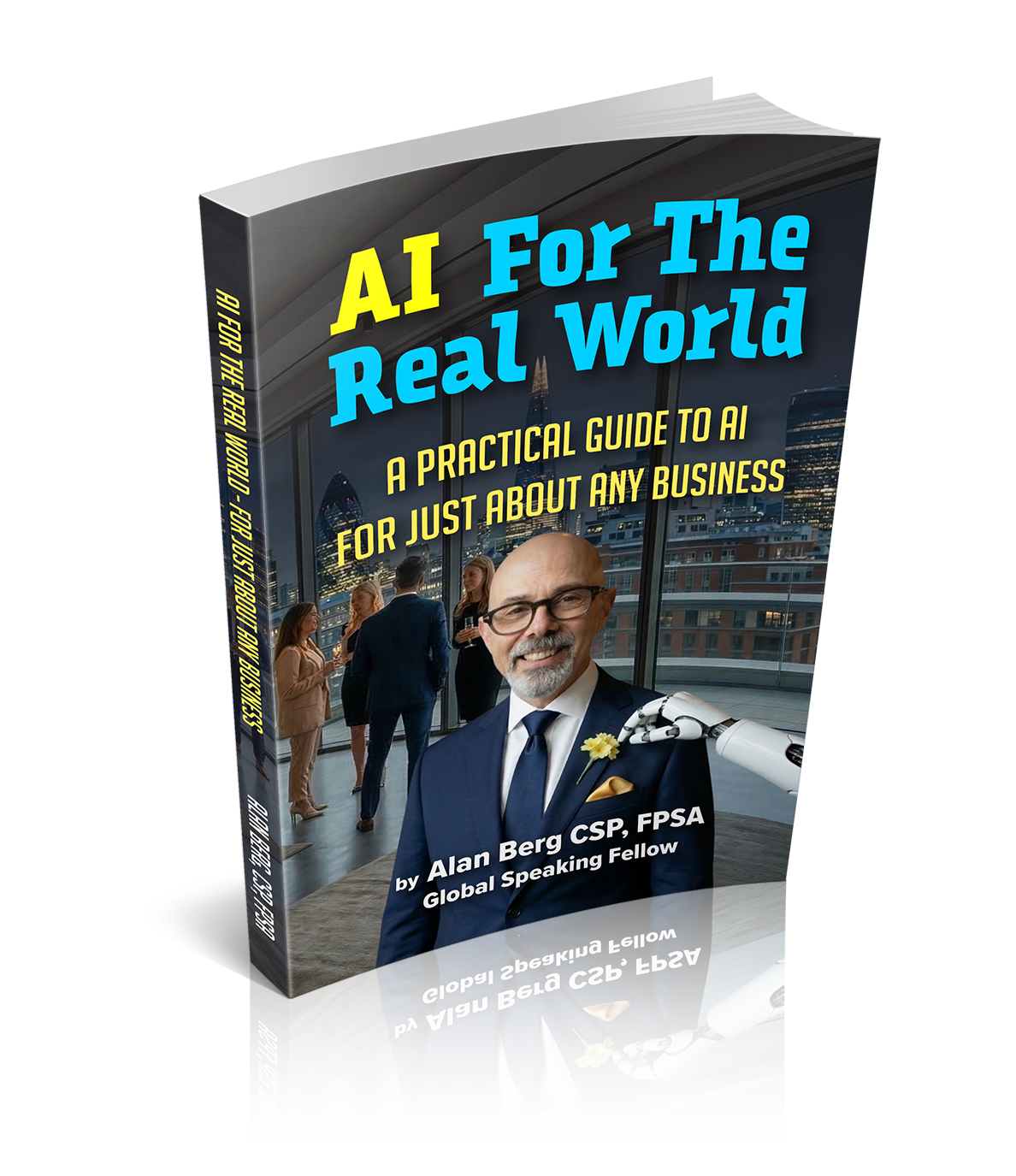 AI for the Real World - For Just About Any Business