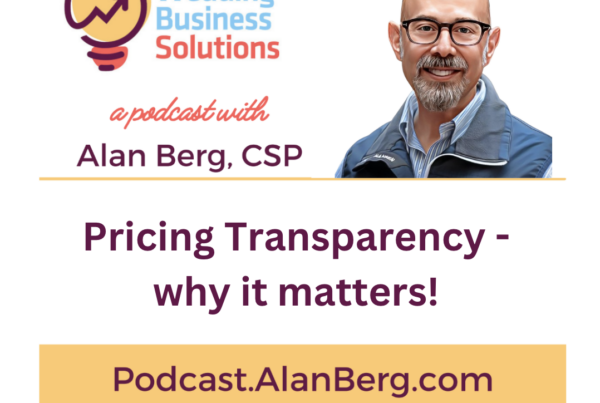 Pricing Transparency - why it matters! - Alan Berg, CSP