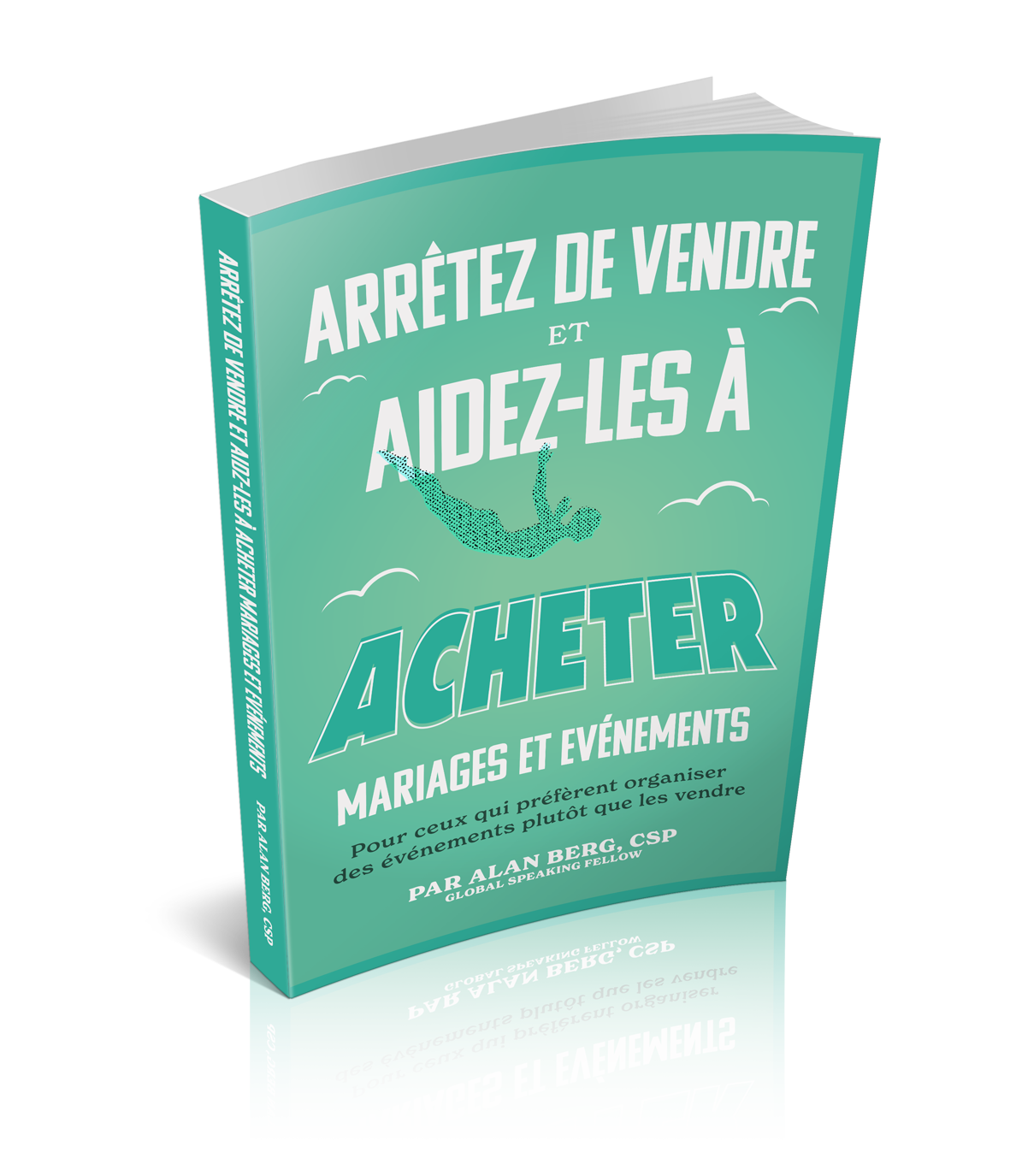 Arretez de Vendre et Aidez-Les A Acheter