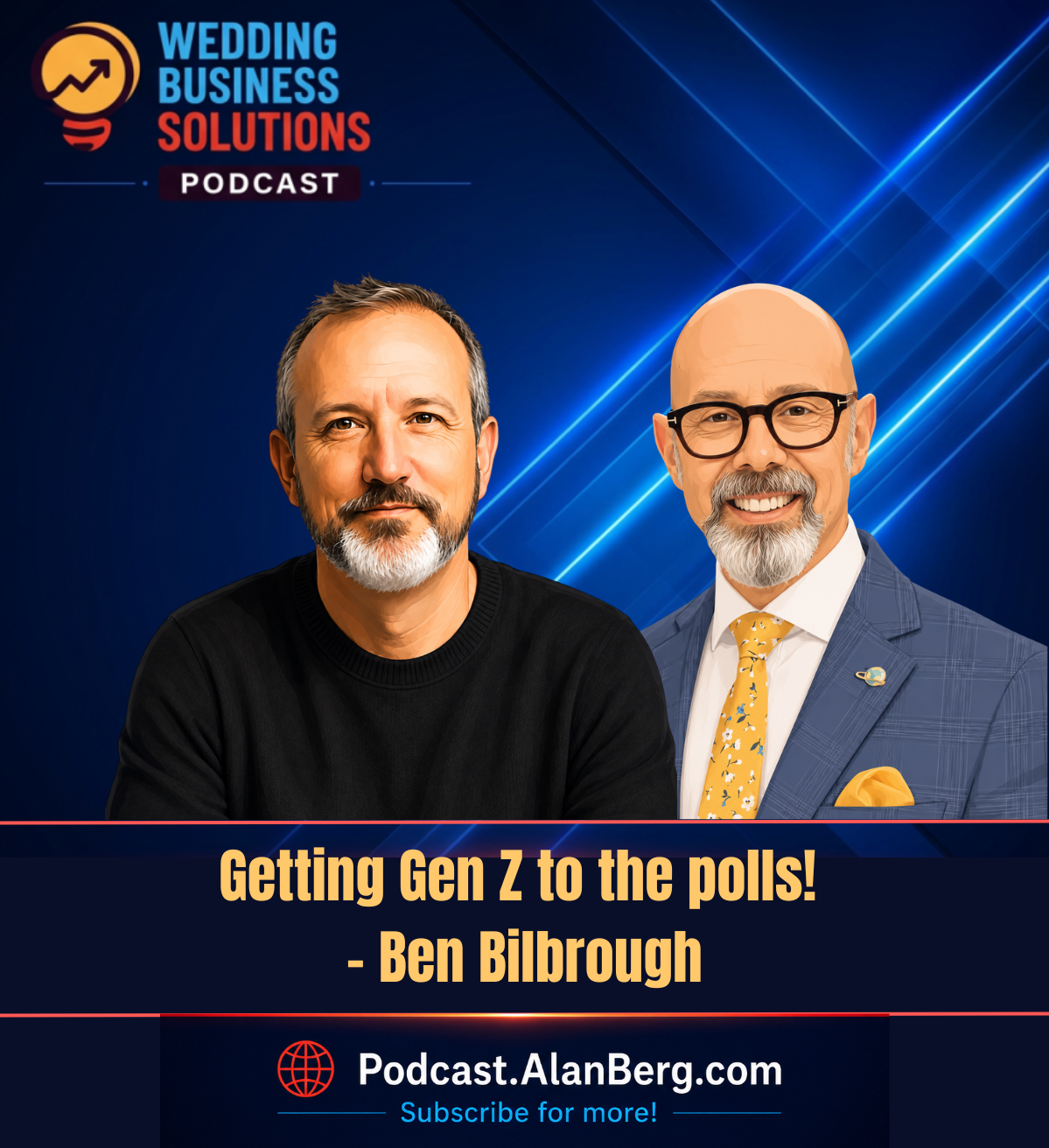 Ben Bilbrough - Getting Gen Z to the polls - Alan Berg, CSP