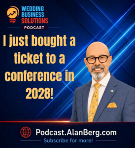 I just bought a ticket to a conference in 2028! - Alan Berg, CSP