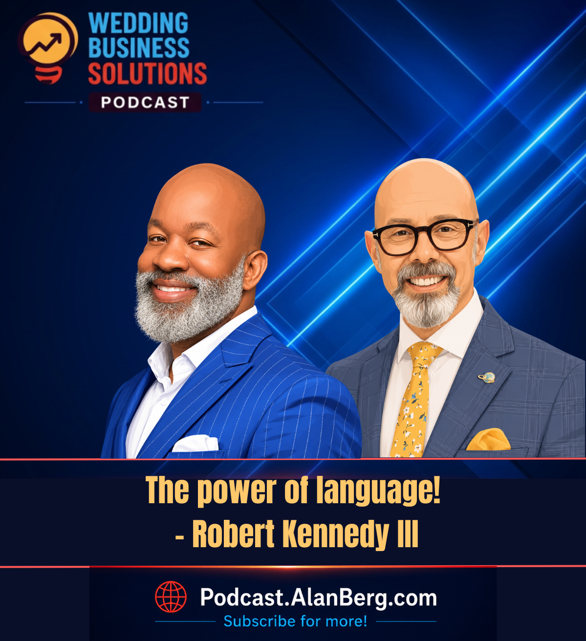 The power of language Robert Kennedy III - Alan Berg, CSP